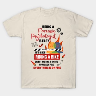 Funny Forensic Psychologist at the Crime Scene Investigating T-Shirt